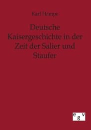 Cover von Deutsche Kaisergeschichte in der Zeit der Salier und Staufer
