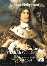 Cover von Der Große Kurfürst Friedrich Wilhelm von Brandenburg