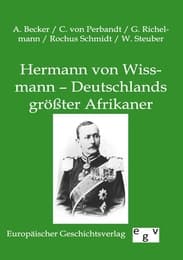Cover von Hermann von Wissmann - Deutschlands größter Afrikaner