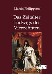 Cover von Das Zeitalter Ludwigs des Vierzehnten