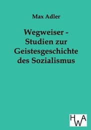 Cover von Wegweiser - Studien zur Geistesgeschichte des Sozialismus