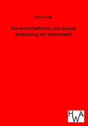 Cover von Die wirtschaftliche und soziale Bedeutung der Heimarbeit