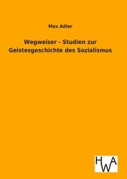 Cover von Wegweiser - Studien zur Geistesgeschichte des Sozialismus