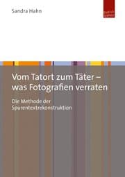 Cover von Vom Tatort zum Täter - was Fotografien verraten