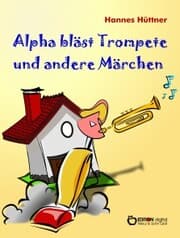 Cover von Alpha bläst Trompete und andere Märchen