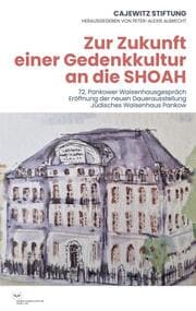 Cover von Zur Zukunft einer Gedenkkultur an die SHOAH