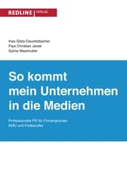 Cover von So kommt mein Unternehmen in die Medien