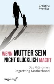 Cover von Wenn Mutter sein nicht glücklich macht