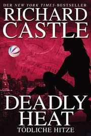 Cover von Castle 5: Deadly Heat - Tödliche Hitze