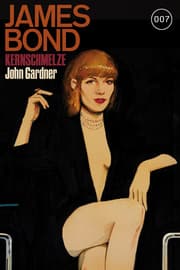 Cover von James Bond 16: Kernschmelze