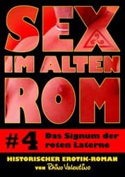 Cover von Sex im alten Rom 4 - Das Signum der roten Laterne