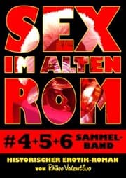 Cover von Sex im alten Rom, Sammelband 4-6