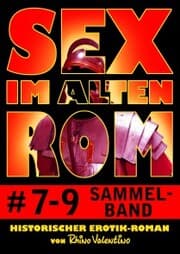 Cover von Sex im alten Rom, Sammelband 7-9