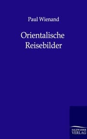 Cover von Orientalische Reisebilder