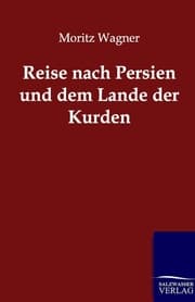 Cover von Reise nach Persien und dem Lande der Kurden