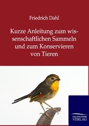 Cover von Kurze Anleitung zum wissenschaftlichen Sammeln und zum Konservieren von Tieren