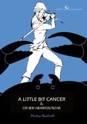 Cover von A little bit cancer & other indispositions