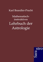 Cover von Mathematisch-instruktives Lehrbuch der Astrologie