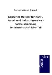 Cover von Geprüfter Meister für Rohr-, Kanal- und Industrieservice - Formelsammlung
