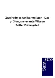 Cover von Zweiradmechanikermeister - Das prüfungsrelevante Wissen