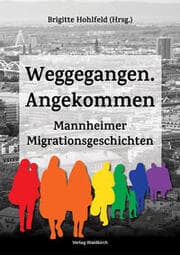 Cover von Weggegangen. Angekommen