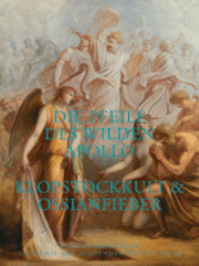 Cover von Die Pfeile des wilden Apollo. Klopstockkult & Ossianfieber