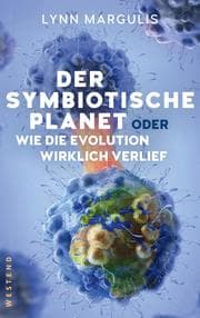 Cover von Der symbiotische Planet oder Wie die Evolution wirklich verlief