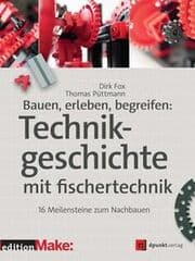 Cover von Bauen, erleben, begreifen: Technikgeschichte mit fischertechnik