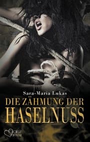 Cover von Die Zähmung der Haselnuss