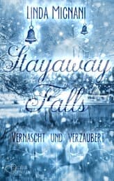 Cover von Stayaway Falls: Vernascht und verzaubert