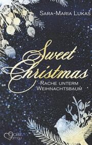 Cover von Sweet Christmas: Rache unterm Weihnachtsbaum