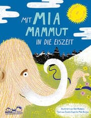 Cover von Mit Mia Mammut in die Eiszeit