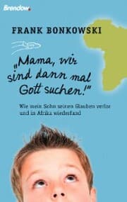Cover von Mama, wir sind dann mal Gott suchen!