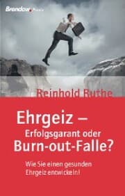 Cover von Ehrgeiz - Erfolgsgarant oder Burnout-Falle?