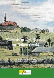 Cover von Damals in der Heimat im Böhmerwald