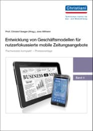 Cover von Entwicklung von Geschäftsmodellen für nutzerfokussierte mobile Zeitungsangebote
