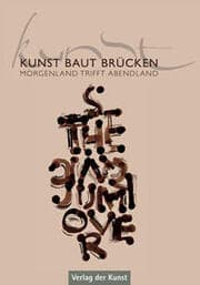 Cover von Kunst baut Brücken - Morgenland trifft Abendland