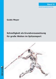 Cover von Schnelligkeit als Grundvoraussetzung für große Weiten im Spitzensport