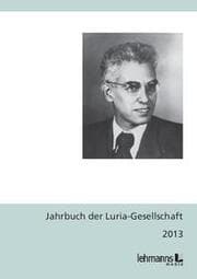Cover von Jahrbuch der Luria-Gesellschaft 2013