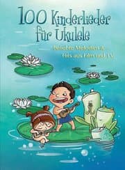 Cover von 100 Kinderlieder für Ukulele - beliebte Melodien & Hits aus Film & TV