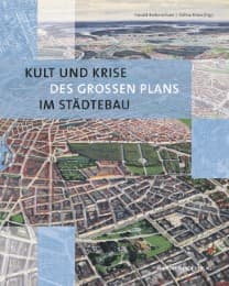 Cover von Kult und Krise des großen Plans im Städtebau