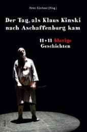 Cover von Der Tag, als Klaus Kinski nach Aschaffenburg kam