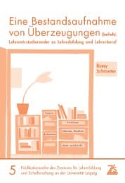 Cover von Eine Bestandsaufnahme von Überzeugungen (beliefs) Lehramtsstudierender zu Lehrerbildung und Lehrerberuf