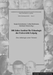 Cover von 100 Jahre Institut für Ethnologie der Universität Leipzig