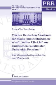 Cover von Von der Deutschen Akademie für Staats- und Rechtswissenschaft 'Walter Ulbricht' zur Juristischen Fakultät der Universität Potsdam