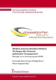 Cover von Medien müssen draußen bleiben! Wo liegen die Grenzen politischer Transparenz?