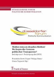 Cover von Medien müssen draußen bleiben! Wo liegen die Grenzen politischer Transparenz?