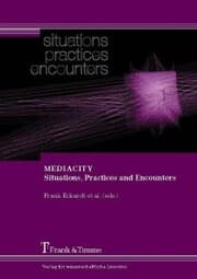 Cover von MEDIACITY. Situations, Practices and Encounters