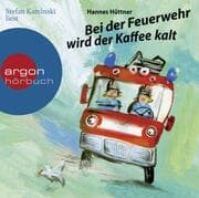 Cover von Bei der Feuerwehr wird der Kaffee kalt