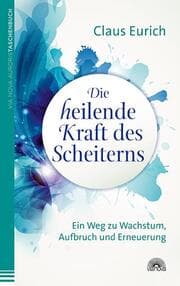 Cover von Die heilende Kraft des Scheiterns